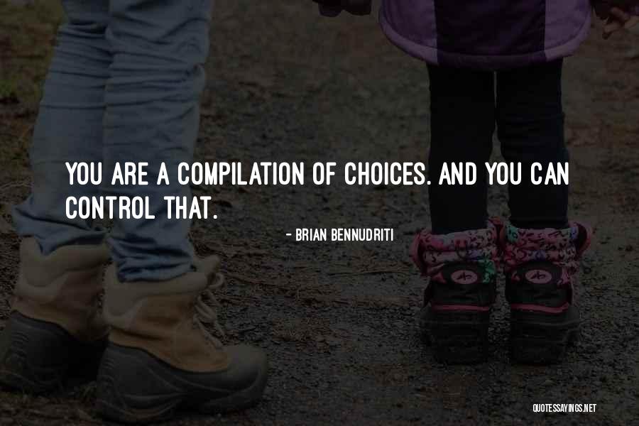 Compilation Of Inspirational Quotes By Brian Bennudriti