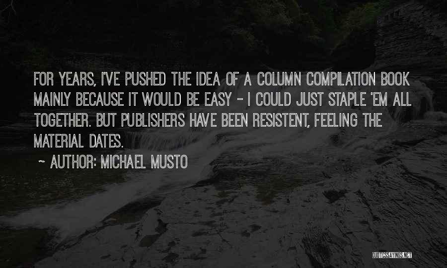 Compilation Quotes By Michael Musto