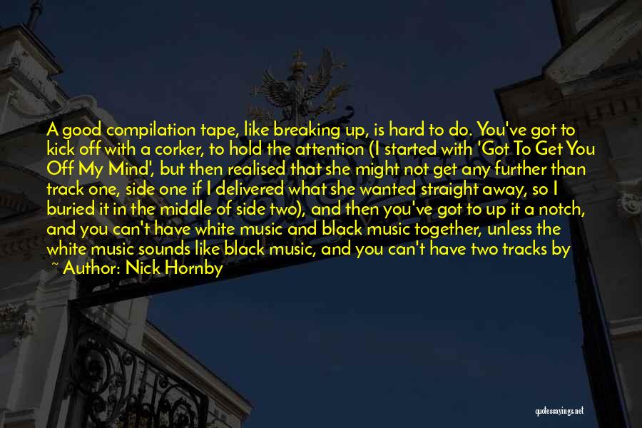 Compilation Quotes By Nick Hornby