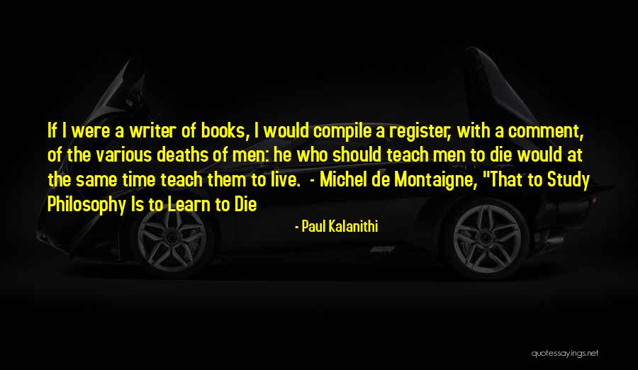 Compile Quotes By Paul Kalanithi Compile Quotes By Paul Kalanithi