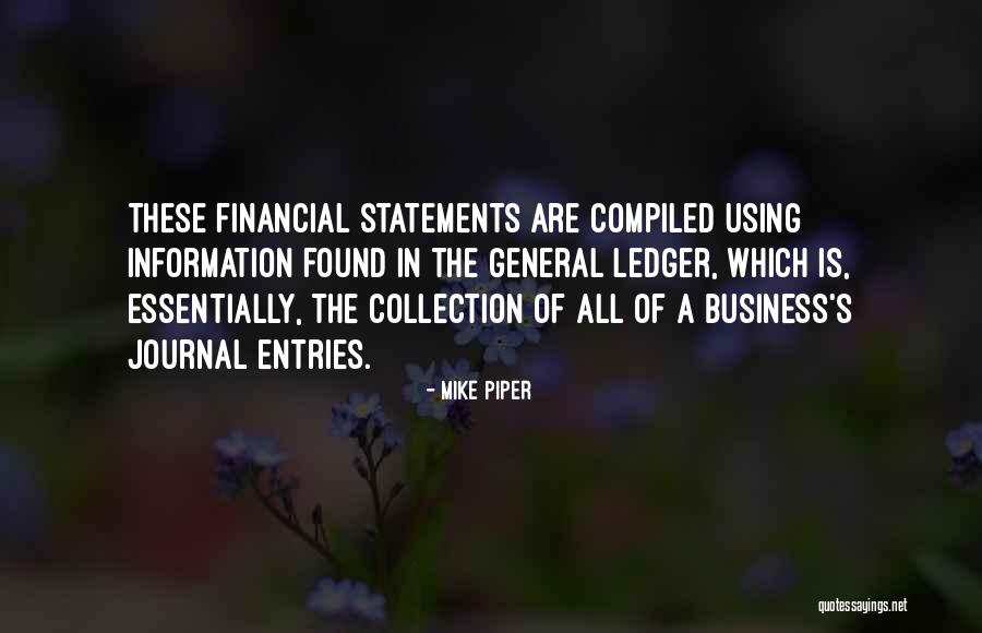 Compiled Financial Statements Quotes By Mike Piper Compiled Financial Statements Quotes By Mike Piper