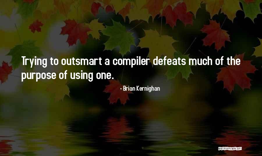 Compiler Quotes By Brian Kernighan Compiler Quotes By Brian Kernighan