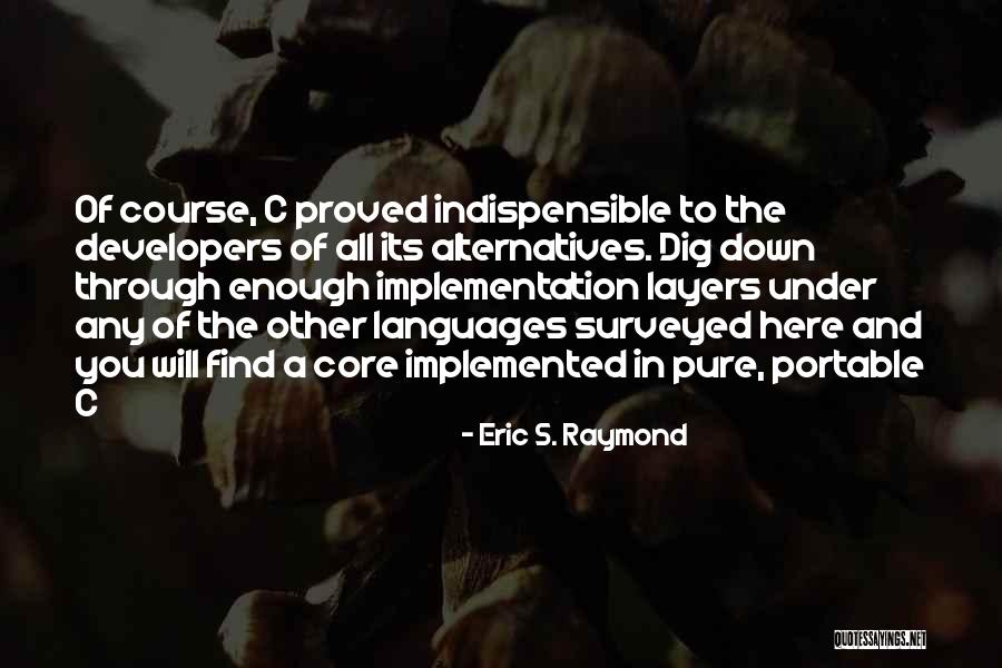 Compilers And Interpreters Quotes By Eric S. Raymond Compilers And Interpreters Quotes By Eric S. Raymond