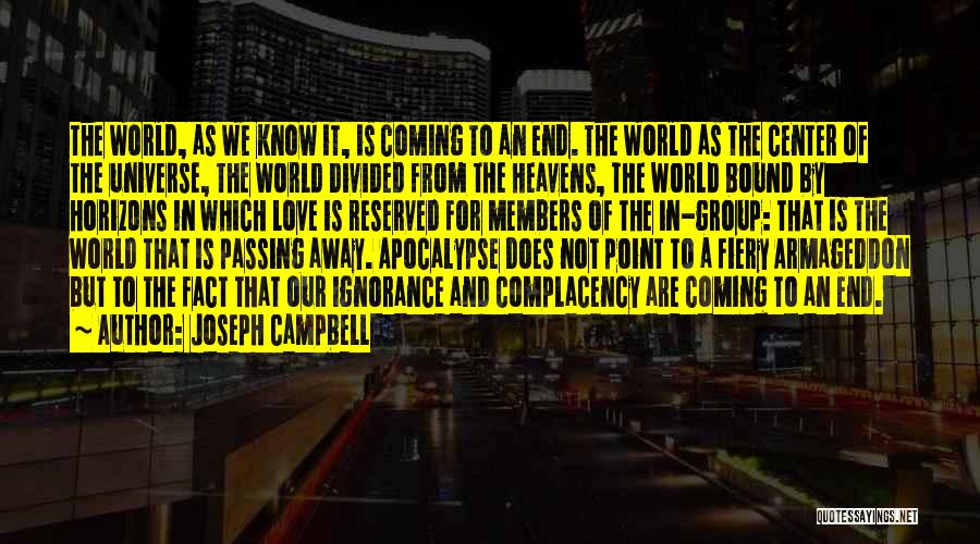 Complacency Love Quotes By Joseph Campbell