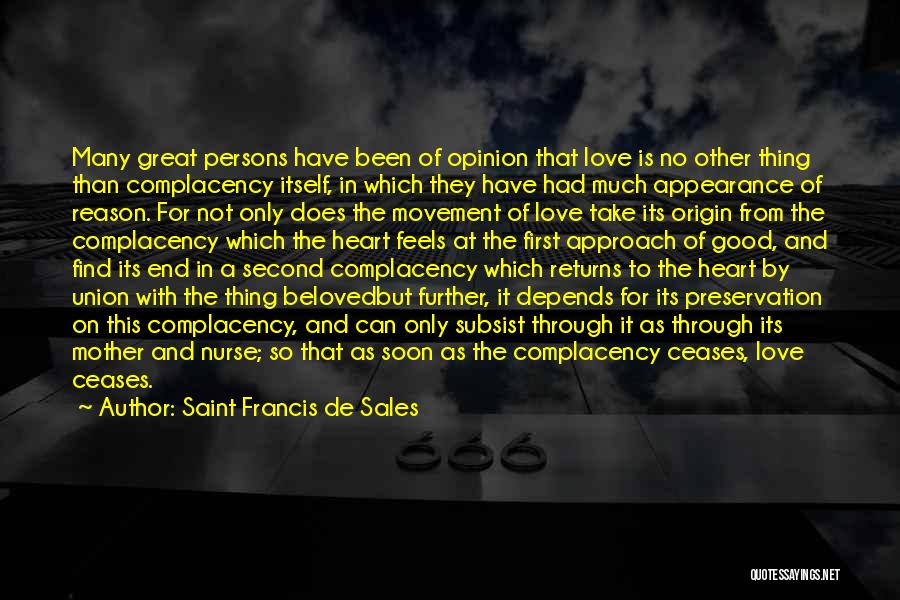 Complacency Love Quotes By Saint Francis De Sales