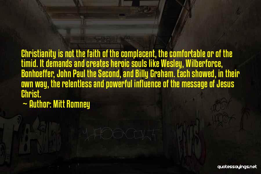 Complacent Christianity Quotes By Mitt Romney
