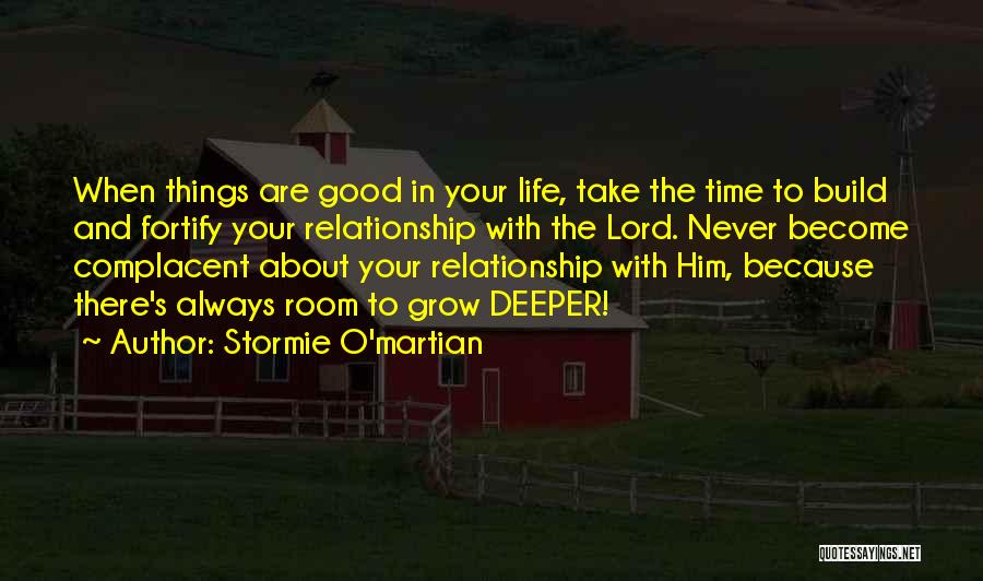Complacent In Relationship Quotes By Stormie O'martian