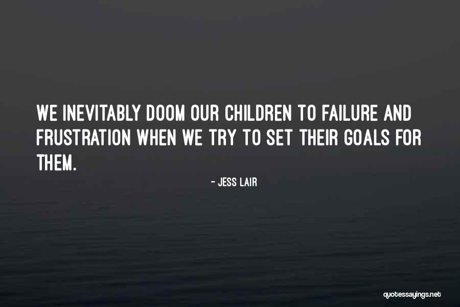 Complacently Part Quotes By Jess Lair
