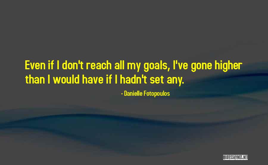 Complacerte Quotes By Danielle Fotopoulos Complacerte Quotes By Danielle Fotopoulos