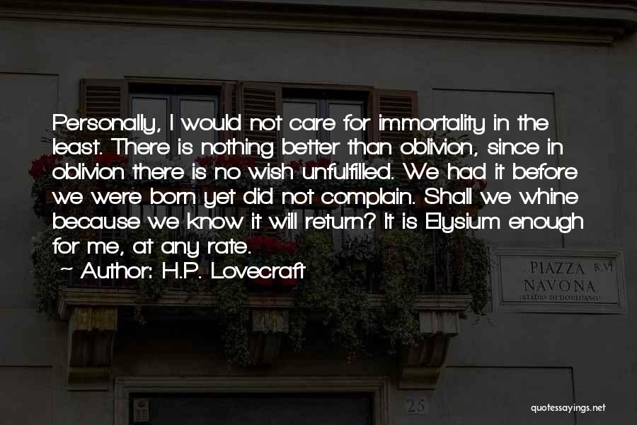 Complain And Whine Quotes By H.P. Lovecraft