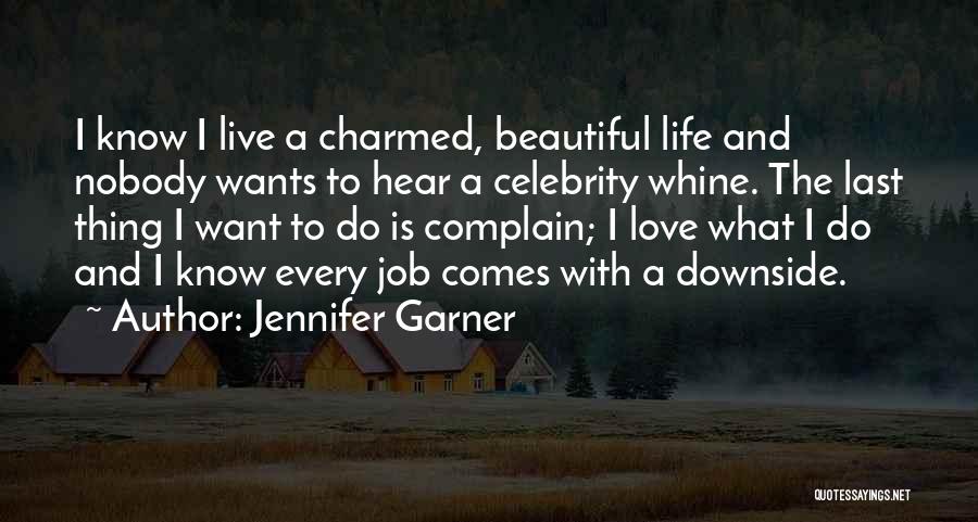 Complain And Whine Quotes By Jennifer Garner