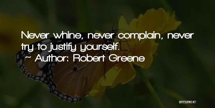 Complain And Whine Quotes By Robert Greene