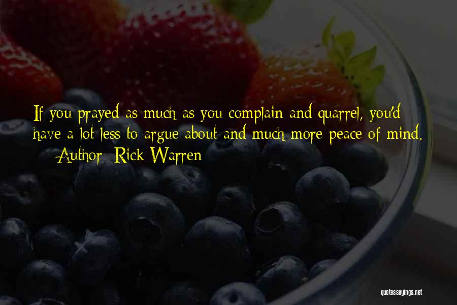 Complain Less Quotes By Rick Warren