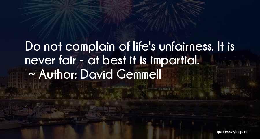 Complain Quotes By David Gemmell