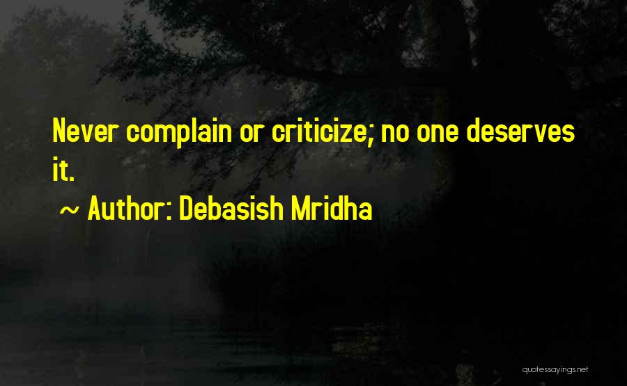 Complain Quotes By Debasish Mridha