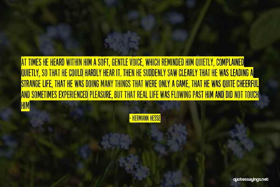 Complained Life Quotes By Hermann Hesse Complained Life Quotes By Hermann Hesse