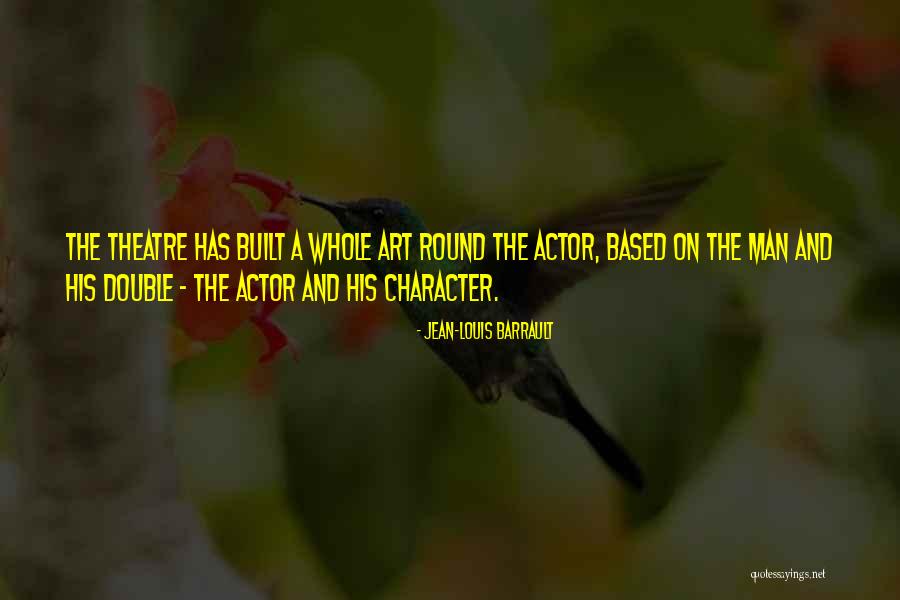Complainers And Whiners Quotes By Jean-Louis Barrault Complainers And Whiners Quotes By Jean-Louis Barrault