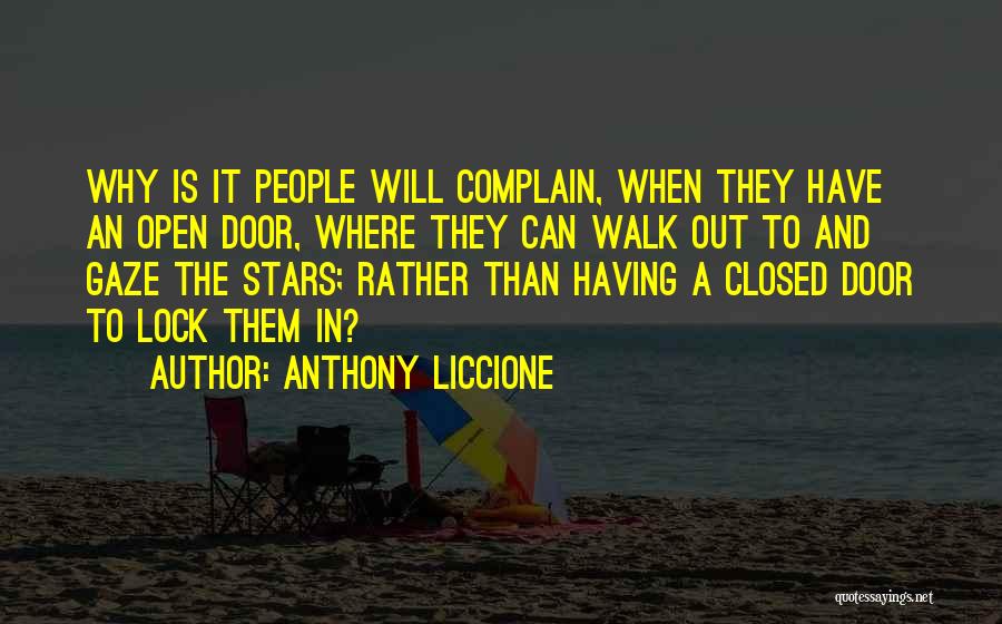 Complainers Quotes By Anthony Liccione