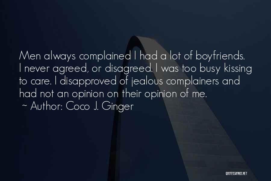 Complainers Quotes By Coco J. Ginger
