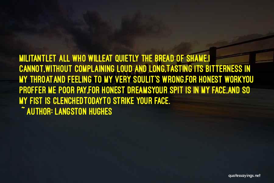 Complaining At Work Quotes By Langston Hughes