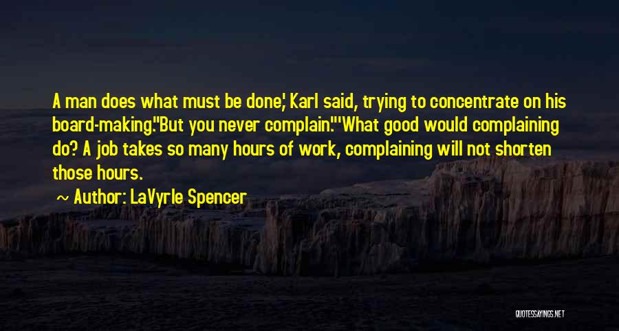 Complaining At Work Quotes By LaVyrle Spencer