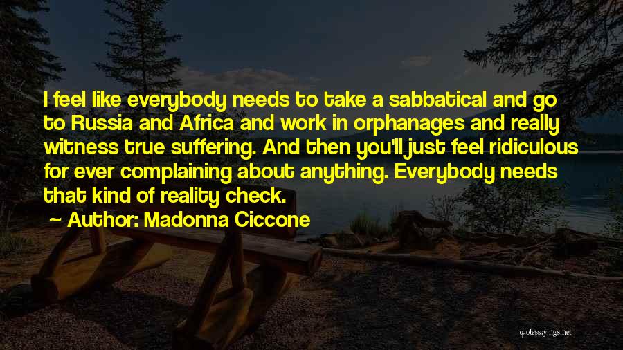 Complaining At Work Quotes By Madonna Ciccone