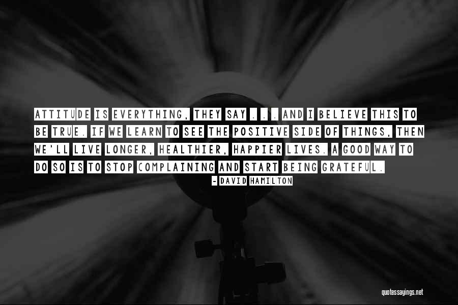 Complaining Attitude Quotes By David Hamilton Complaining Attitude Quotes By David Hamilton