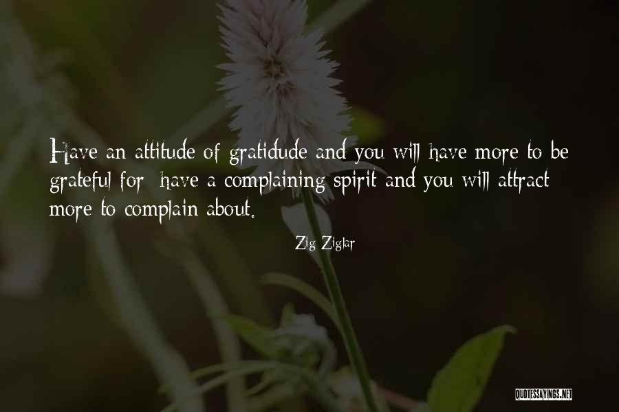 Complaining Attitude Quotes By Zig Ziglar Complaining Attitude Quotes By Zig Ziglar