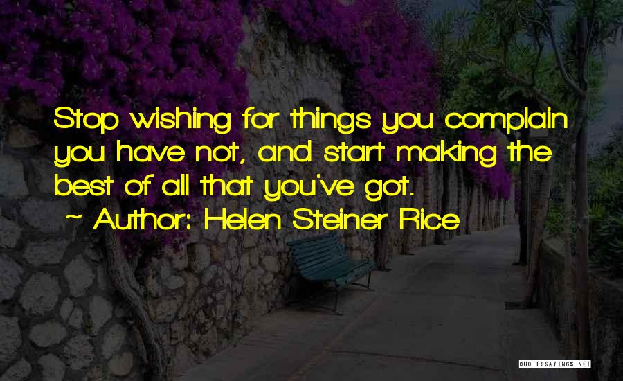 Complaining Quotes By Helen Steiner Rice