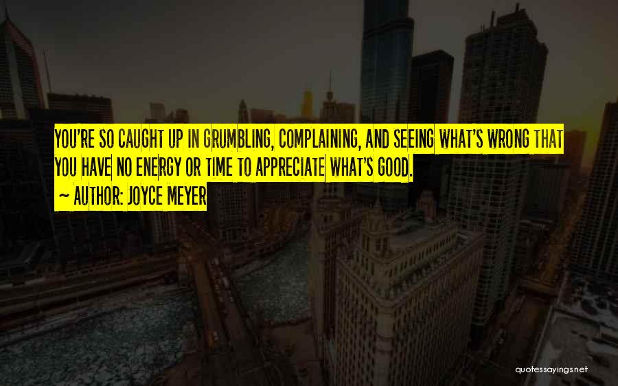 Complaining Quotes By Joyce Meyer