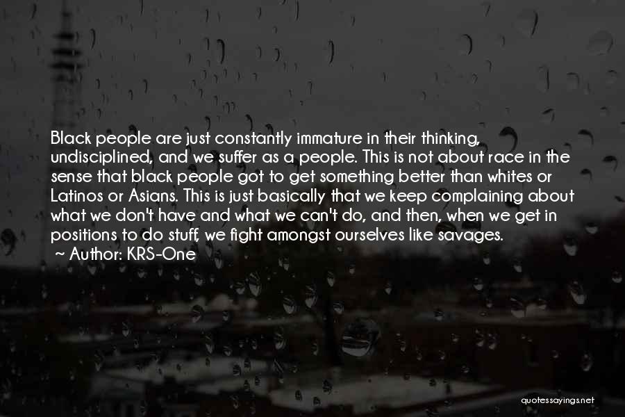 Complaining Quotes By KRS-One