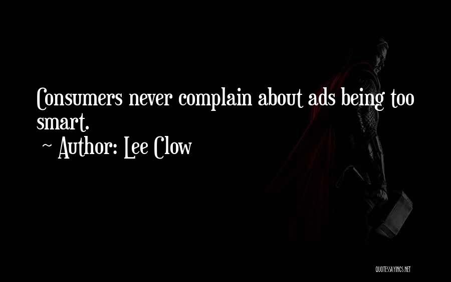 Complaining Quotes By Lee Clow