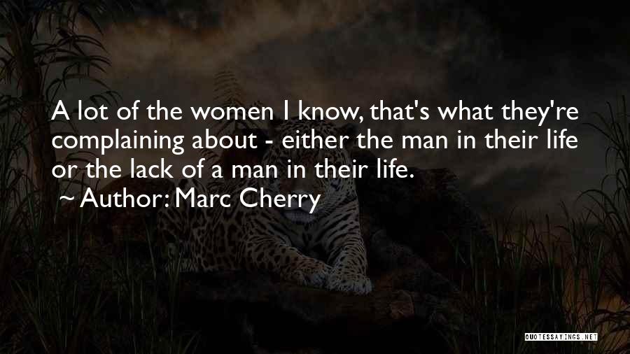 Complaining Quotes By Marc Cherry