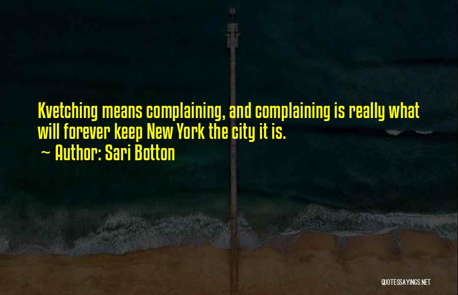Complaining Quotes By Sari Botton