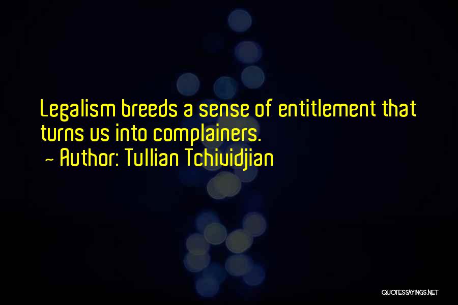 Complaining Quotes By Tullian Tchividjian