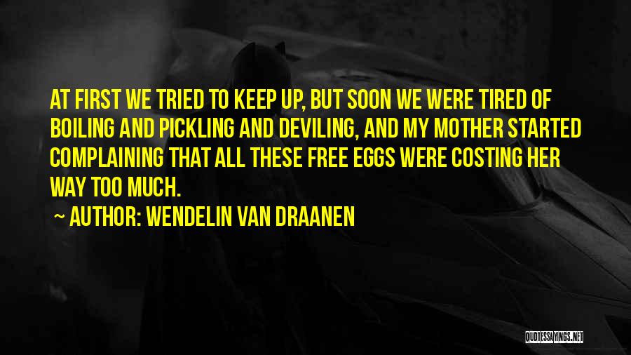 Complaining Quotes By Wendelin Van Draanen