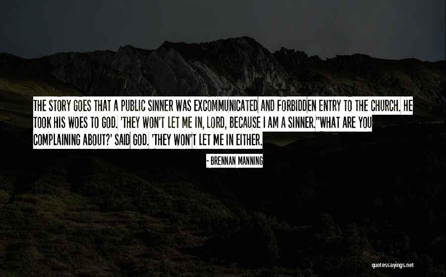 Complaining To God Quotes By Brennan Manning Complaining To God Quotes By Brennan Manning