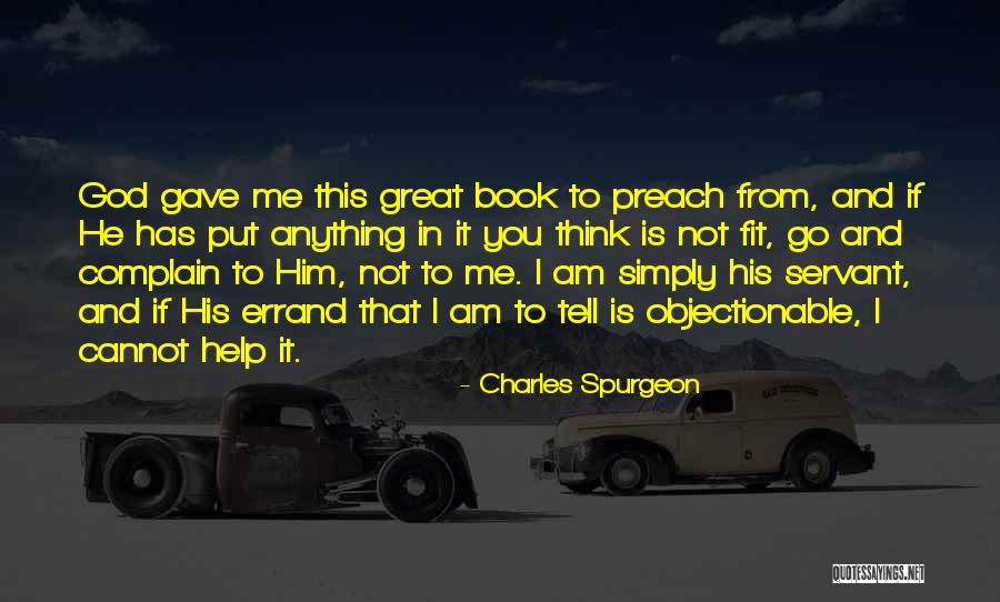 Complaining To God Quotes By Charles Spurgeon Complaining To God Quotes By Charles Spurgeon