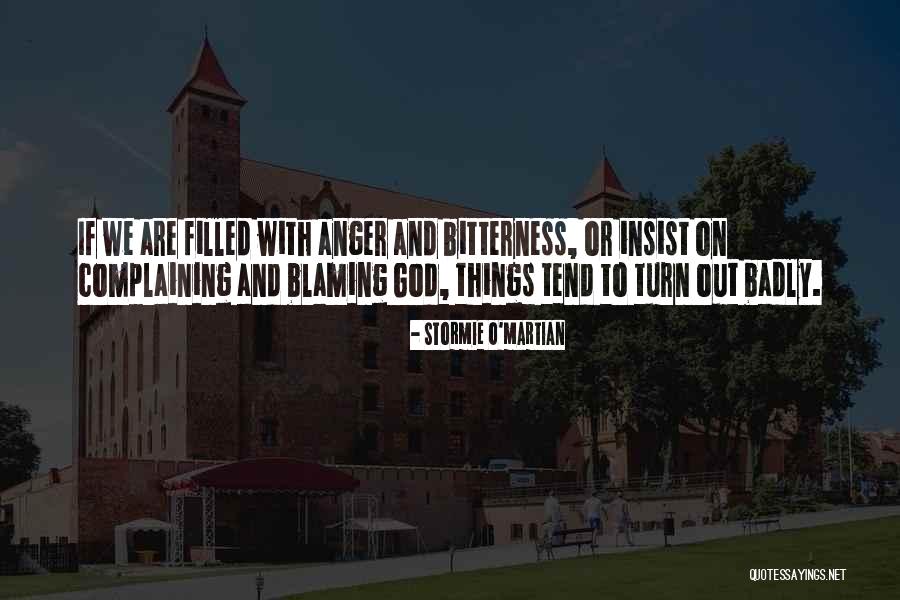 Complaining To God Quotes By Stormie O'martian Complaining To God Quotes By Stormie O'martian