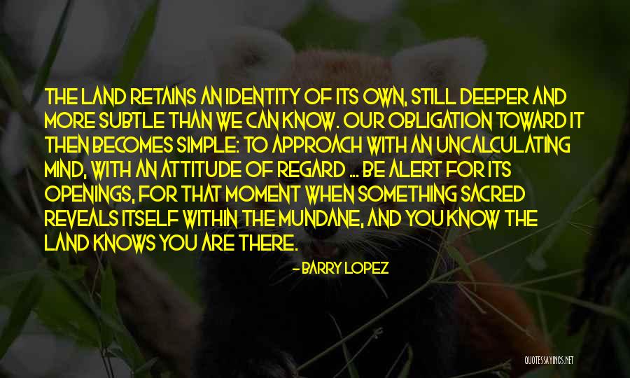 Complainings Quotes By Barry Lopez Complainings Quotes By Barry Lopez