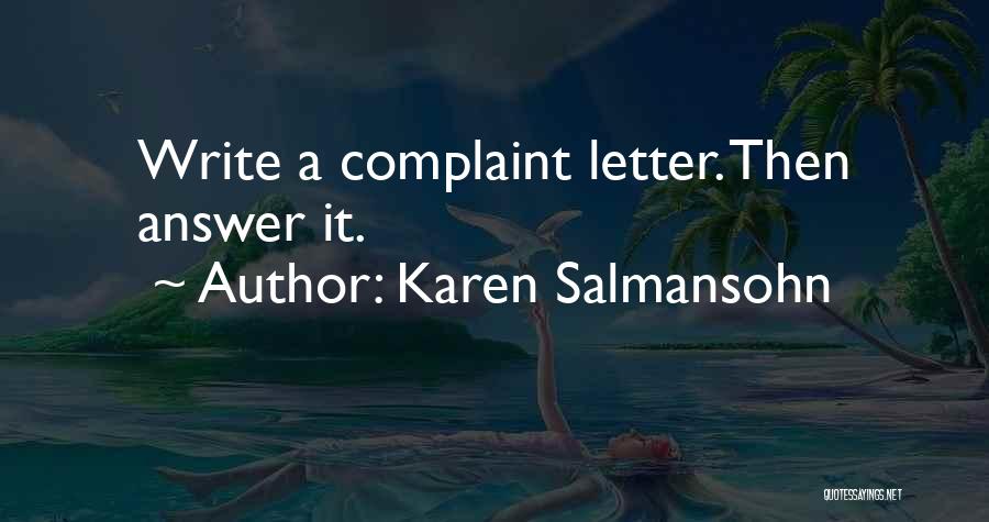 Complaint Letter Quotes By Karen Salmansohn