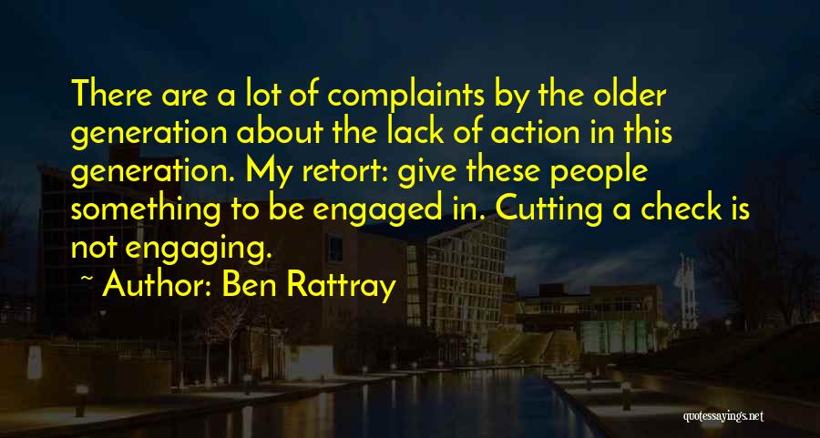 Complaints Quotes By Ben Rattray