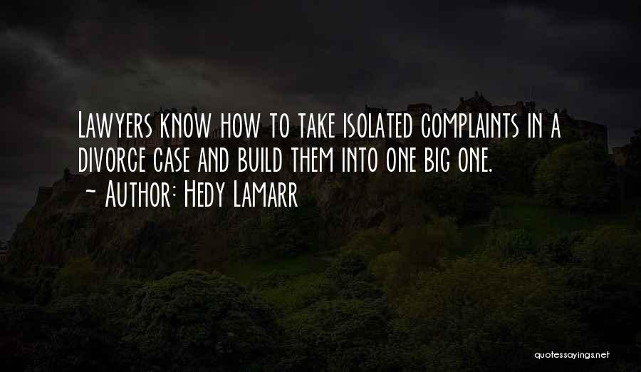 Complaints Quotes By Hedy Lamarr