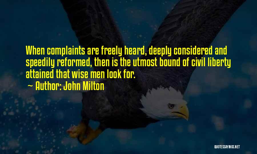 Complaints Quotes By John Milton