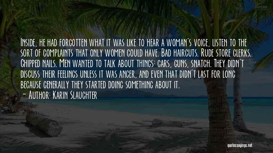 Complaints Quotes By Karin Slaughter