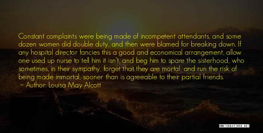 Complaints Quotes By Louisa May Alcott