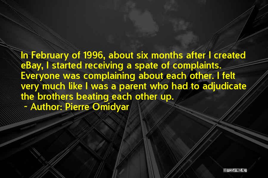 Complaints Quotes By Pierre Omidyar