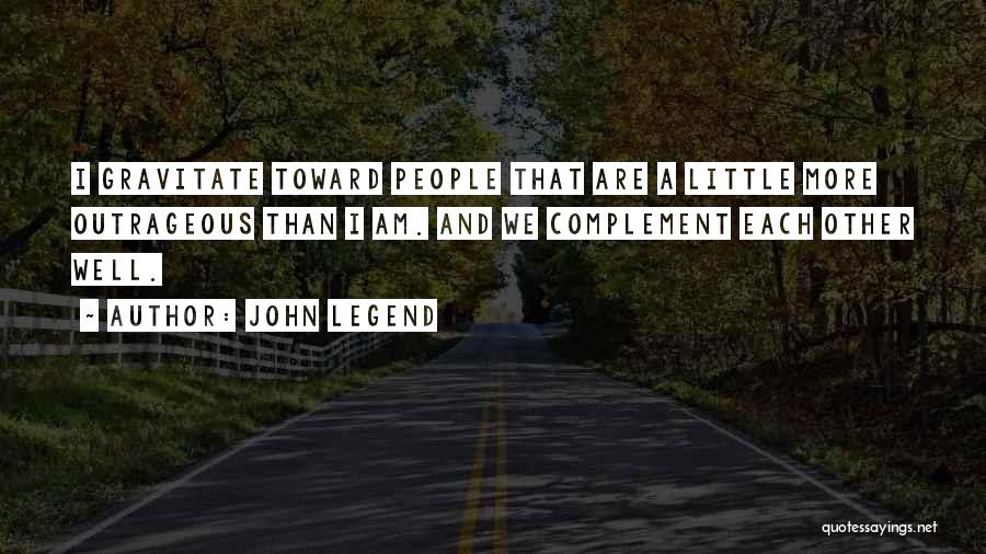 Complement Each Other Quotes By John Legend