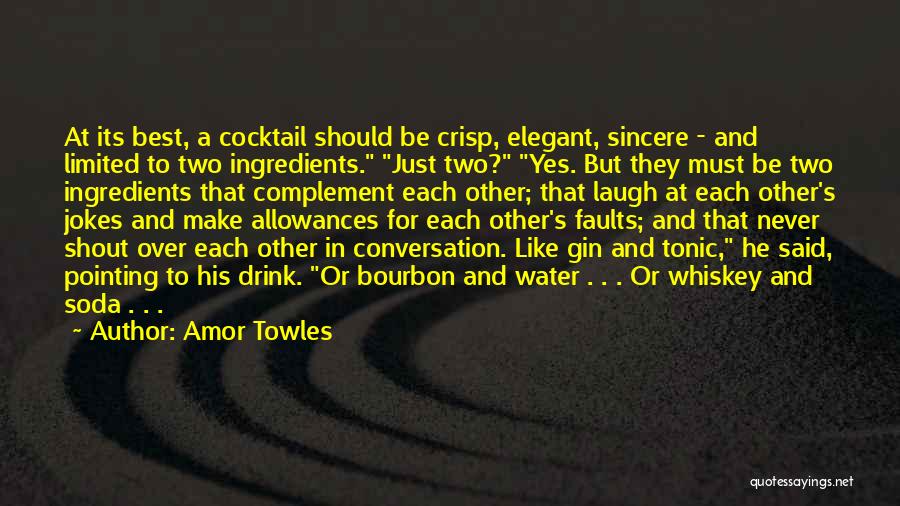 Complement Quotes By Amor Towles