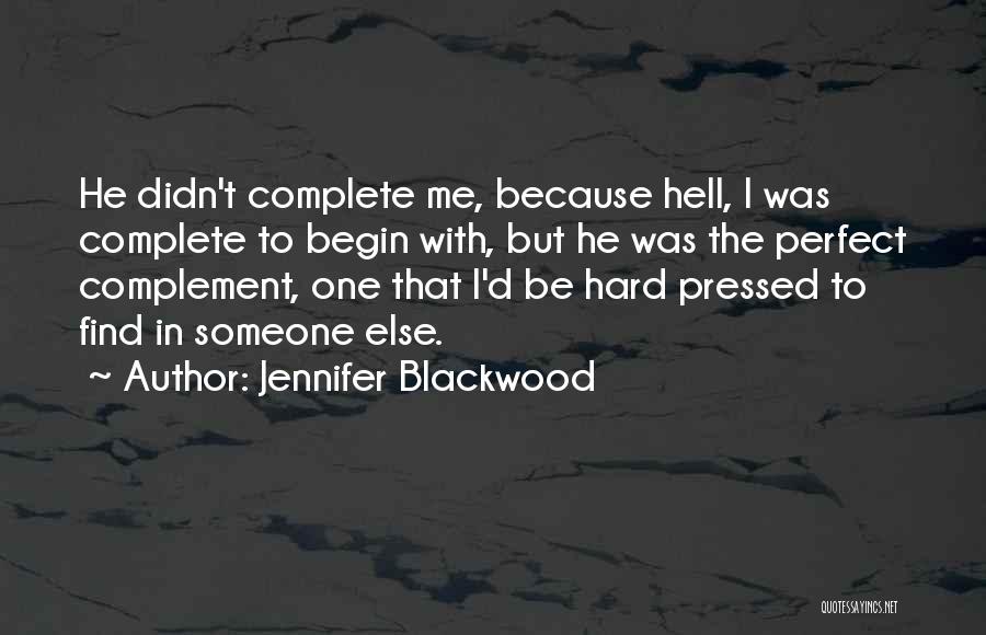 Complement Quotes By Jennifer Blackwood